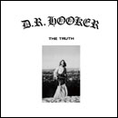 D.R. HOOKER「The Truth」