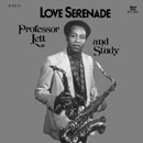 PROFESSOR LETT AND STUDY「Love Serenade」