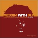 Messin With Sly : Imitations, Interpolations And The Inspiration of Sly Stone