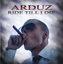 ARDUZ「Ride Till I Die」