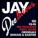 JAY DEE「Jay Deelicious : The Delicious Vinyl Years」
