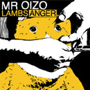 MR OIZO「Lambs Anger」