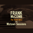 FRANK McCOMB「The Truth Vol.2」