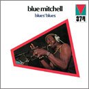 BLUE MITCHELL「Blues' Blues」