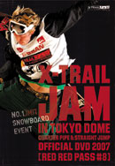 V.A.「X-TRAIL JAM in TOKYO DOME 2007 RED RED PASS #8」