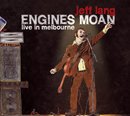 JEFF LANG「Engines Moan - Live in Melbourne」