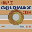 The Complete Goldwax Singles Vol. 1 1962-1966