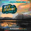 The Golden Age Of American Popular Music : Hits With Strings And Things - Hot 100 Instrumentals From 1956-1965