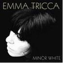 EMMA TRICCA「Minor White」