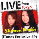 少年ナイフ「LIVE from Tokyo (iTunes Exclusive) - EP」