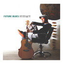 Machida Kensuke「Future Blues」