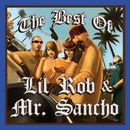 The Best Of Lil Rob & Mr. Sancho