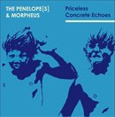 THE PENELOPE[S] & MORPHEUS「Concrete Echoes」