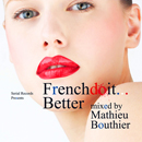 V.A.「French Do It... Better Mixed By Mathieu Bouthier」