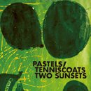 THE PASTELS / TENNISCOATS「Two Sunsets」