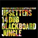 Upsetters「14 Dub Blackboard Jungle [Paper Sleeve]」