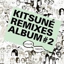 V.A.「Kitsune Remixes #2」