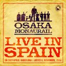 オーサカ=モノレール「Live in Spain」