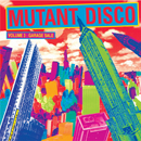 V.A.「Mutant Disco Vol. 3」