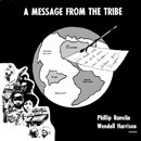 WENDELL HARRISON & PHIL RANELIN「A Message From The Tribe」