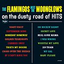 THE FLAMINGOS & THE MOONGLOWS「The Flamingos Meet The Moonglows On The Dusty Road Of Hits」