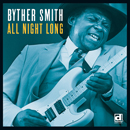 BYTHER SMITH「All Night Long」
