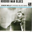 ジュニア・ウェルズ「Hoodoo Man Blues」