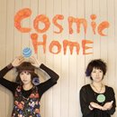 COSMiC HOME「COSMiC HOME」