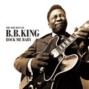 B.B.KING「Rock Me Baby - The Very Best of B.B. King」