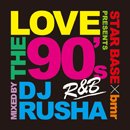 bmr presents Love The 90's Mixed by DJ RUSHA