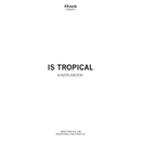 IS TROPICAL「South Pacific」