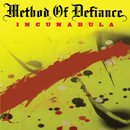 METHOD OF DEFIANCE「Incunabula」
