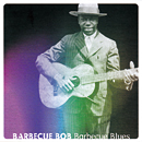 BARBECUE BOB「Barbecue Blues」