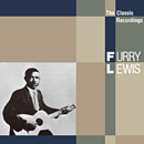 FURRY LEWIS「The Classic Recordings」