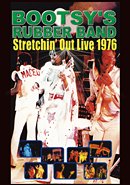 ブーツィズ・ラバー・バンド「STRETCHIN'OUT LIVE 1976(Halloween Night)」
