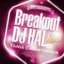 Tania Christopher「Breakout (DJ HAL Remix)」