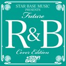 V.A.「Future R&B Cover Edition」