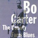 BO CARTER「The County Farm Blues」