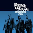 NICK PRIDE & THE PIMPTONES「Midnight Feast Of Jazz」