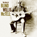 BLIND WILLIE McTELL「The Best of Blind Willie McTell」