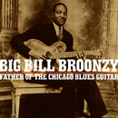 BIG BILL BROONZY「Father of the Chicago Blues Guitar」