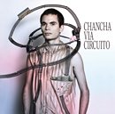 Chancha Via Circuito