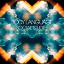 BODY LANGUAGE「Social Studies」