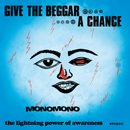 MONOMONO「Give The Beggar A Chance」