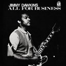 JIMMY DAWKINS「All For Business」