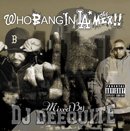 DJ DEEQUITE「Who Bang In LA The Mix !! / Mixed by DJ DEEQUITE」