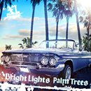 XL MIDDLETON「Bright Lights Palm Trees」