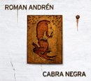 Roman Andren「CABRA NEGRA」