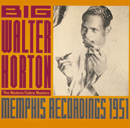 BIG WALTER HORTON「Memphis Recordings 1951」