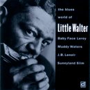 LITTLE WALTER「The Blues World Of Little Walter」